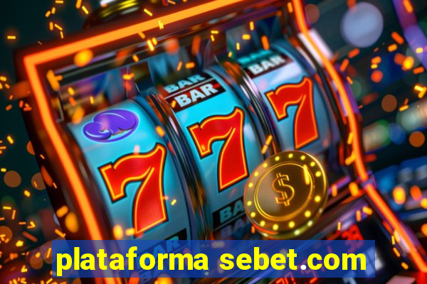 plataforma sebet.com